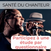 Recherche sur la santé vocale du chanteur à partir d'un questionnaire; Corticoïdes et dysphonie aigue